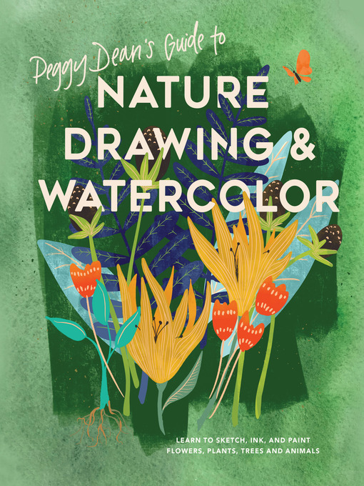 Title details for Peggy Dean's Guide to Nature Drawing and Watercolor by Peggy Dean - Wait list